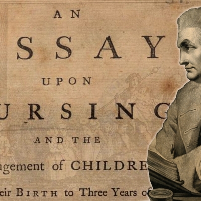 “An Essay Upon Nursing” 1748 | Primary Source Read Along